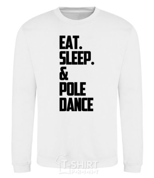 Свитшот Eat sleep pole dance Белый фото