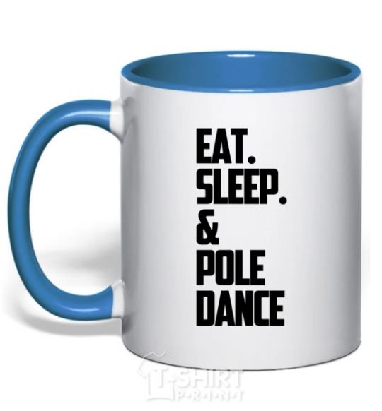 Mug with a colored handle Eat sleep pole dance royal-blue фото