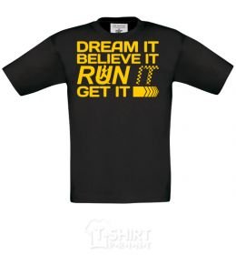 Kids T-shirt Dream it believe it black фото