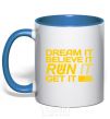 Mug with a colored handle Dream it believe it royal-blue фото