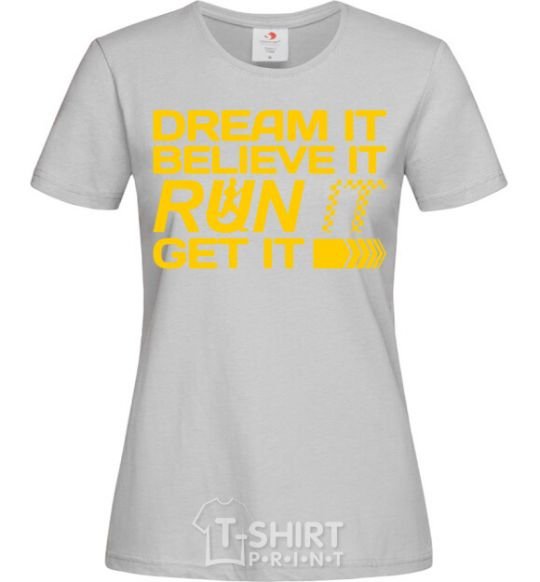 Women's T-shirt Dream it believe it grey фото