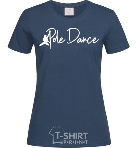 Women's T-shirt Pole dance text girl navy-blue фото