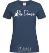 Women's T-shirt Pole dance text girl navy-blue фото