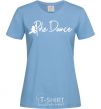 Women's T-shirt Pole dance text girl sky-blue фото