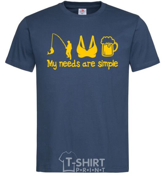 Men's T-Shirt My needs are simple fishing navy-blue фото