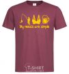 Men's T-Shirt My needs are simple fishing burgundy фото