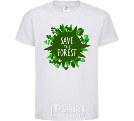 Kids T-shirt Save the forest White фото
