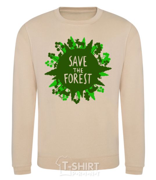 Sweatshirt Save the forest sand фото