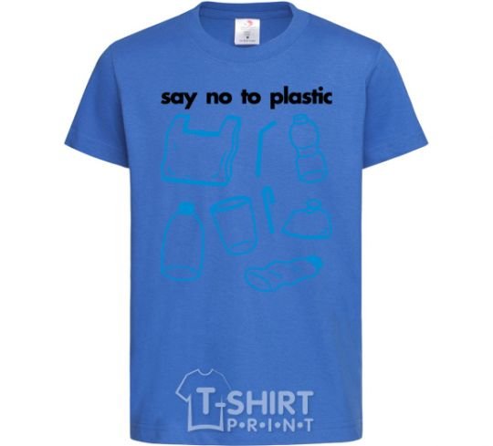 Kids T-shirt Say no to plastic royal-blue фото