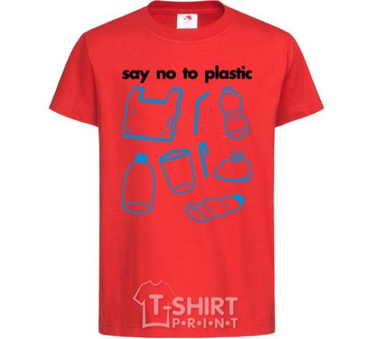 Kids T-shirt Say no to plastic red фото