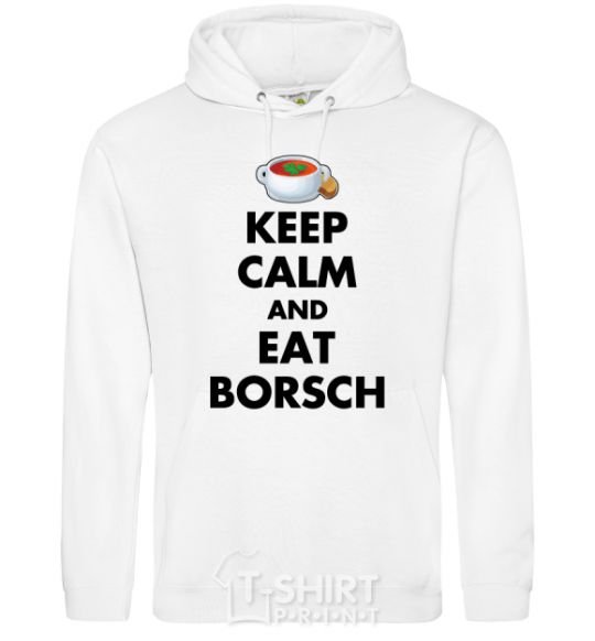 Men`s hoodie Keep calm and eat borsch White фото