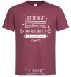 Men's T-Shirt Better to see burgundy фото