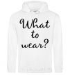 Men`s hoodie What to wear White фото