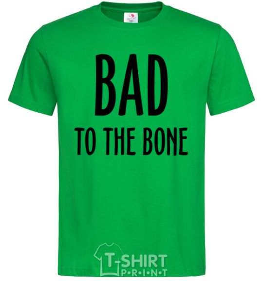 Men's T-Shirt Bad to the bone kelly-green фото