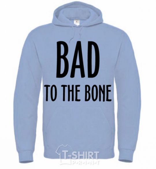 Men`s hoodie Bad to the bone sky-blue фото