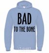Men`s hoodie Bad to the bone sky-blue фото