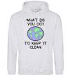 Men`s hoodie What do you do to keep it clean sport-grey фото