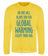 Sweatshirt Global warming except your kids yellow фото