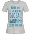 Женская футболка Global warming except your kids Серый фото
