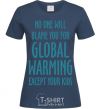 Женская футболка Global warming except your kids Темно-синий фото