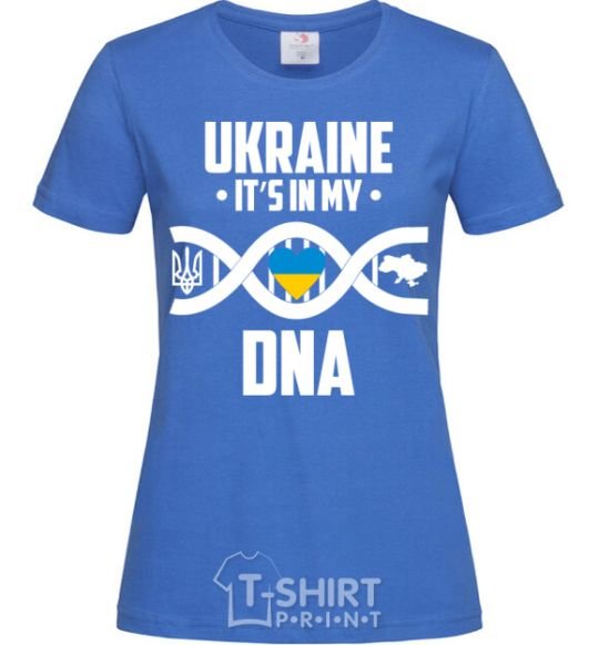 Women's T-shirt Ukraine it's my DNA royal-blue фото