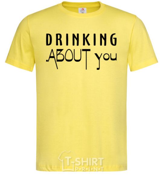 Men's T-Shirt Drinking about you cornsilk фото