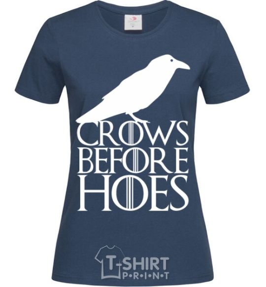 Women's T-shirt Crows before hoes navy-blue фото