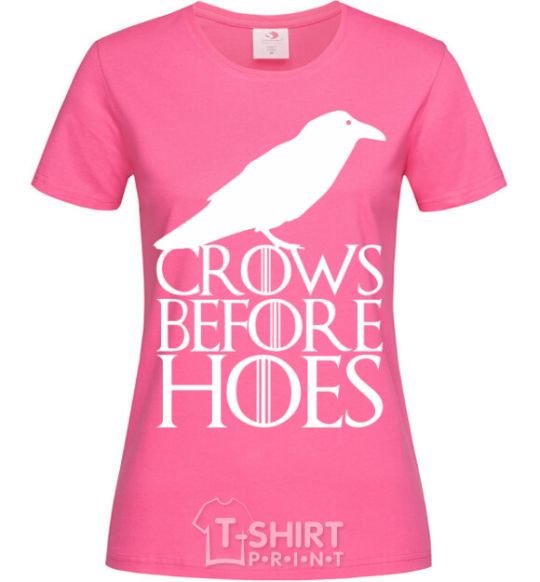 Women's T-shirt Crows before hoes heliconia фото