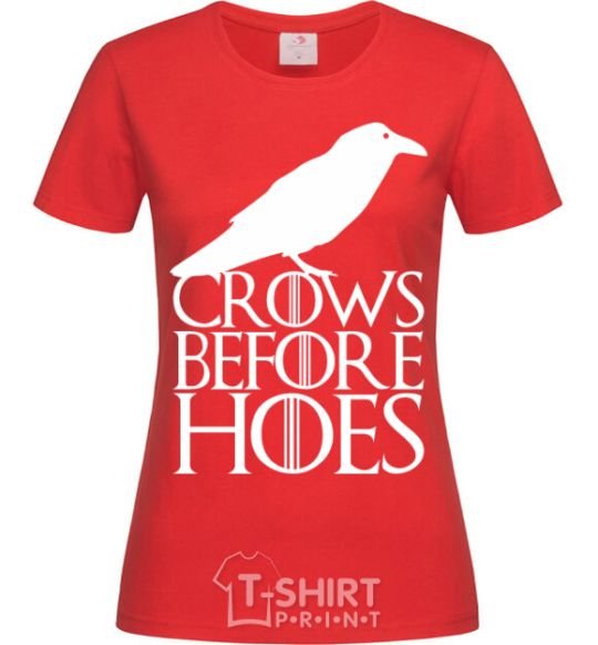 Women's T-shirt Crows before hoes red фото