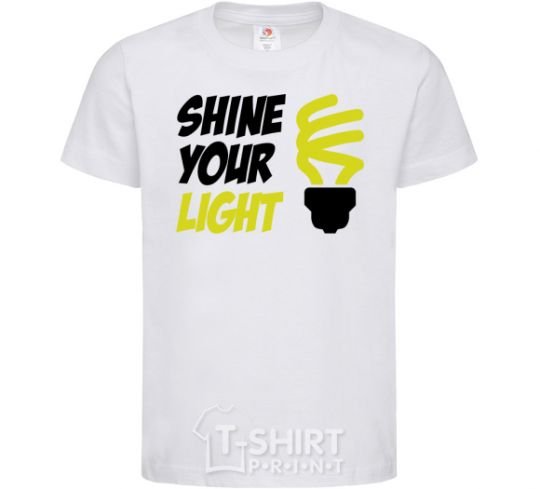 Kids T-shirt Shine your light White фото