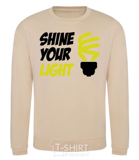 Sweatshirt Shine your light sand фото