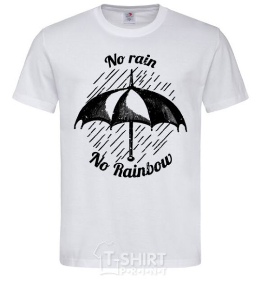 Men's T-Shirt No rain no rainbow White фото