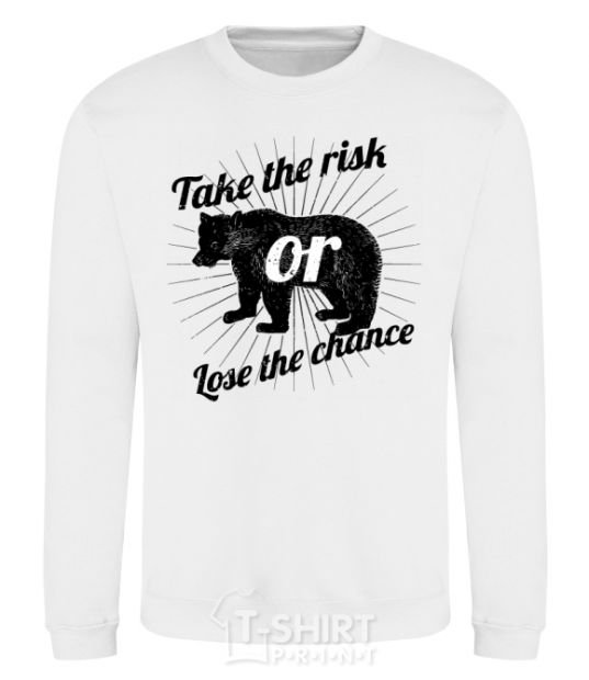 Sweatshirt Take the risk or lose the chance White фото