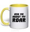 Mug with a colored handle Ask me about my roar yellow фото