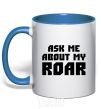 Mug with a colored handle Ask me about my roar royal-blue фото