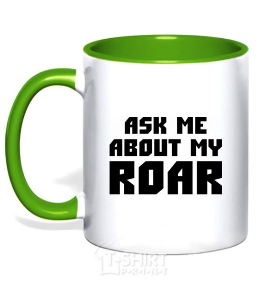 Mug with a colored handle Ask me about my roar kelly-green фото