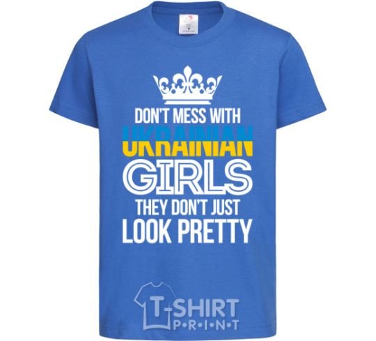 Kids T-shirt They don't just look pretty royal-blue фото
