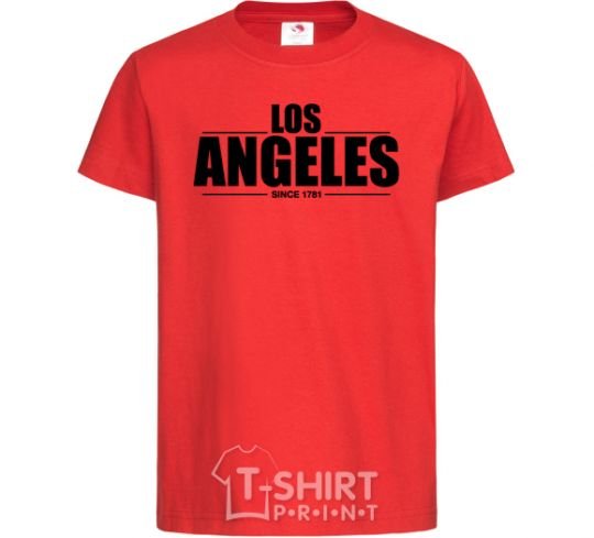 Kids T-shirt Los Angeles since 1781 red фото