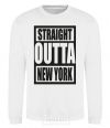 Sweatshirt Straight outta New York White фото