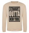 Sweatshirt Straight outta New York sand фото