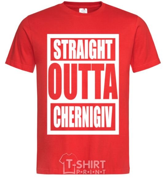 Men's T-Shirt Straight outta Chernigiv red фото
