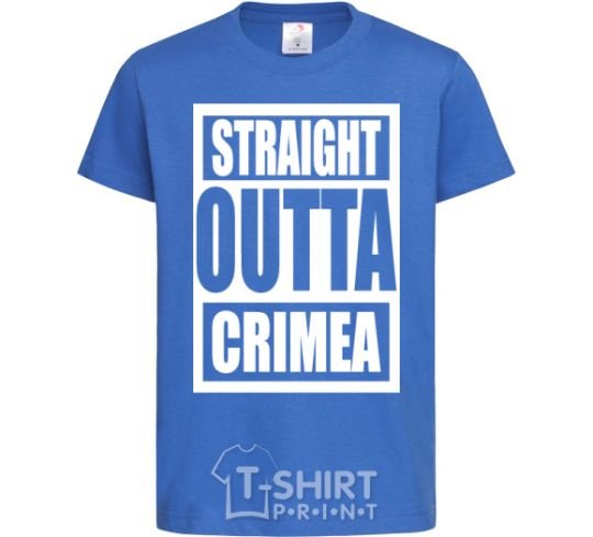 Kids T-shirt Straight outta Crimea royal-blue фото