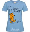 Women's T-shirt If you want to be strong, work out sky-blue фото