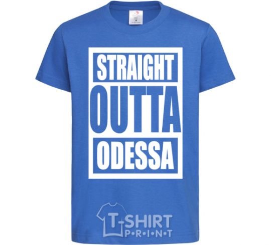 Kids T-shirt Straight outta Odessa royal-blue фото