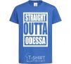 Kids T-shirt Straight outta Odessa royal-blue фото