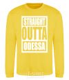 Sweatshirt Straight outta Odessa yellow фото