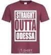 Мужская футболка Straight outta Odessa Бордовый фото