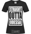 Женская футболка Straight outta Odessa Черный фото