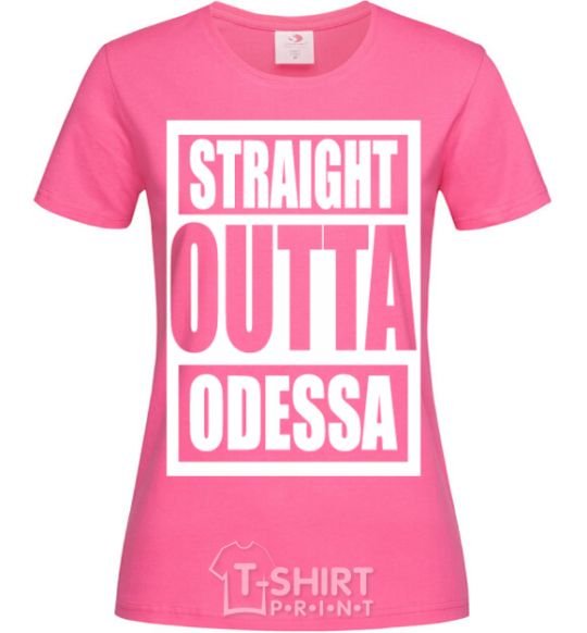 Women's T-shirt Straight outta Odessa heliconia фото