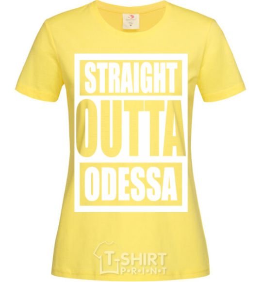 Женская футболка Straight outta Odessa Лимонный фото